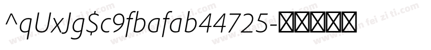 ^qUxJg$c9fbafab44725字体转换